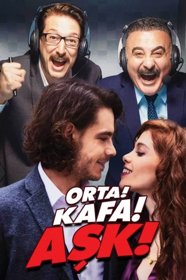 Orta Kafa Aşk